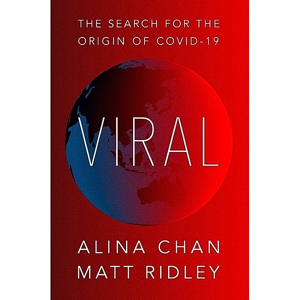 Viral, Matt Ridley, Alina Chan