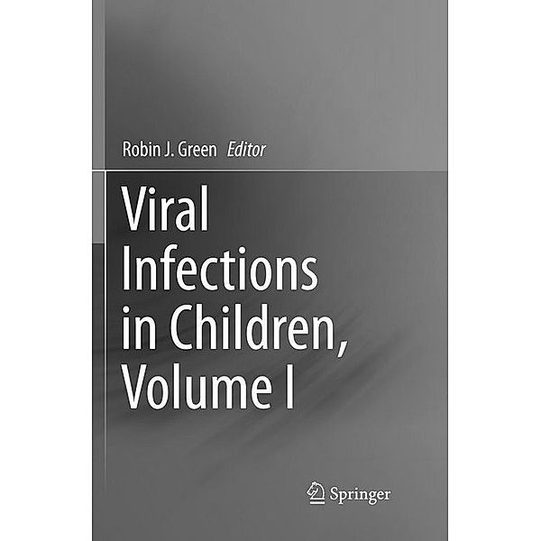 Viral Infections in Children, Volume I