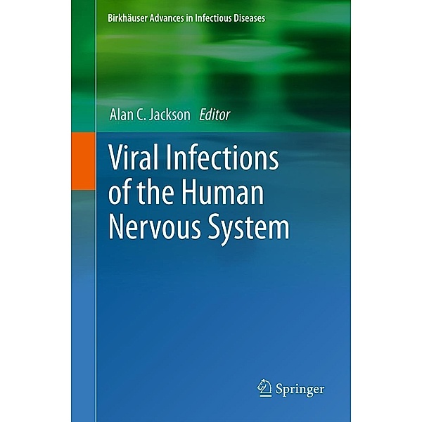 Viral Infections of the Human Nervous System / Birkhäuser Advances in Infectious Diseases