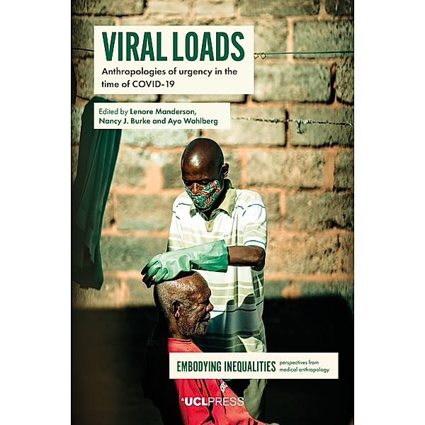 Viral Loads / Embodying Inequalities: Perspectives from Medical Anthropology