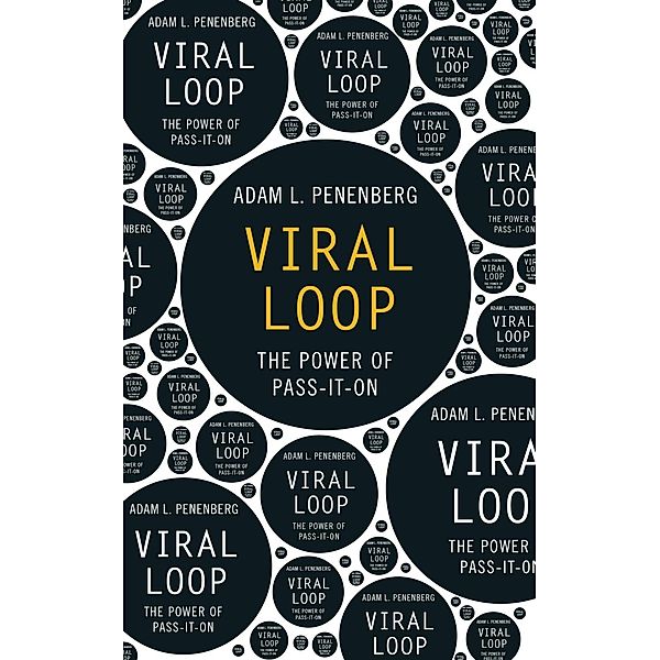 Viral Loop, Adam Penenberg