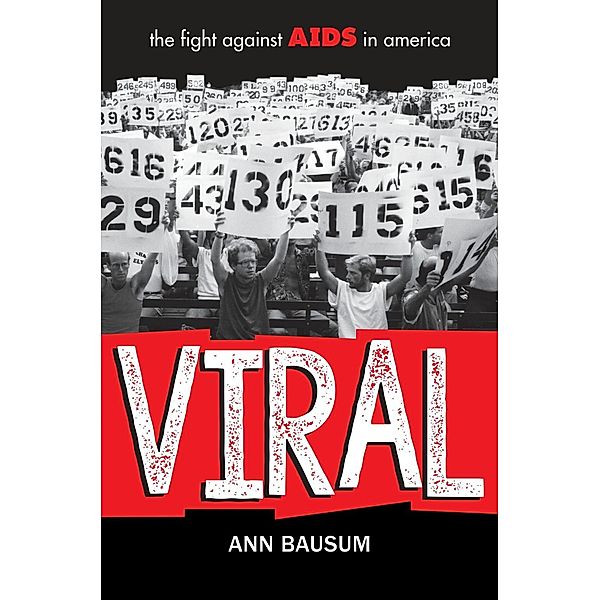 VIRAL: The Fight Against AIDS in America, Ann Bausum