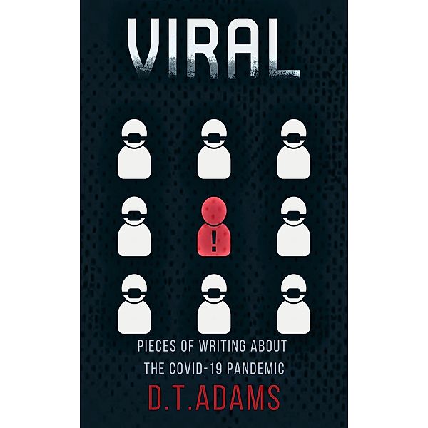Viral / Viral, D. T. Adams