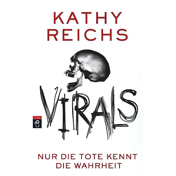 VIRALS - Nur die Tote kennt die Wahrheit / Tory Brennan Trilogie Bd.2, Kathy Reichs