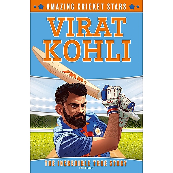 Virat Kohli / Amazing Cricket Stars Bd.2, Clive Gifford