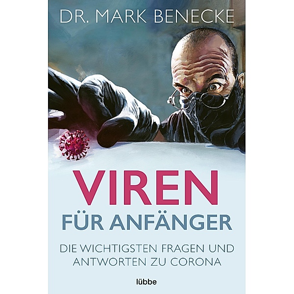 Viren für Anfänger, Mark Benecke