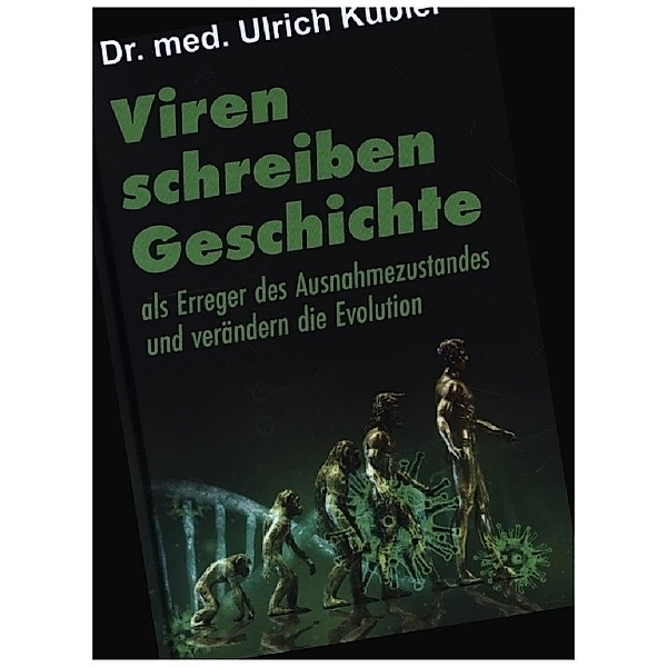 Viren schreiben Geschichte, Ulrich Kübler