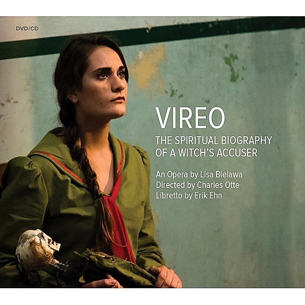 Vireo-The Spiritual Biography Of A Witch'S Accuser, Sabala, Voigt, Koh, Gupta, Kronos Quartet, Glover