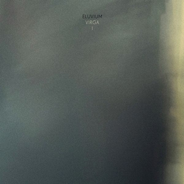 Virga I (Ltd.Clear Vinyl), Eluvium