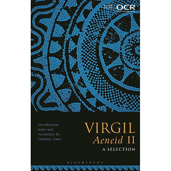 Virgil, Aeneid II: A Selection, Dominic Jones