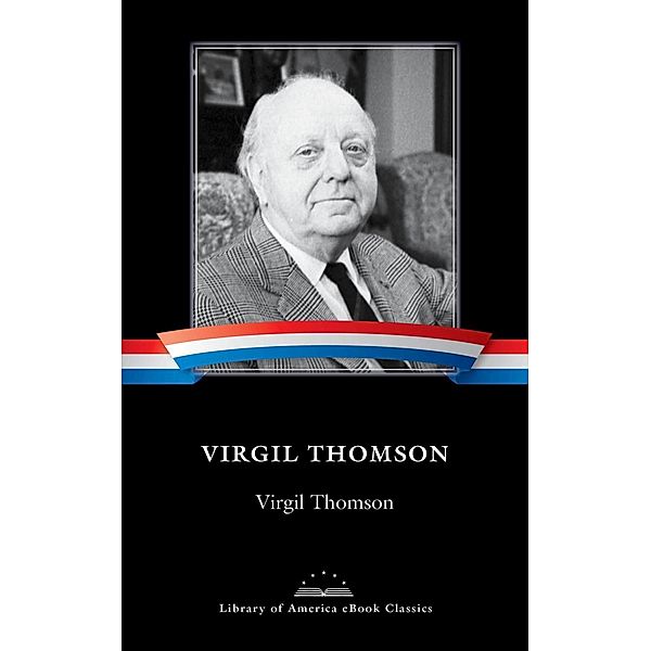Virgil Thomson, Virgil Thomson