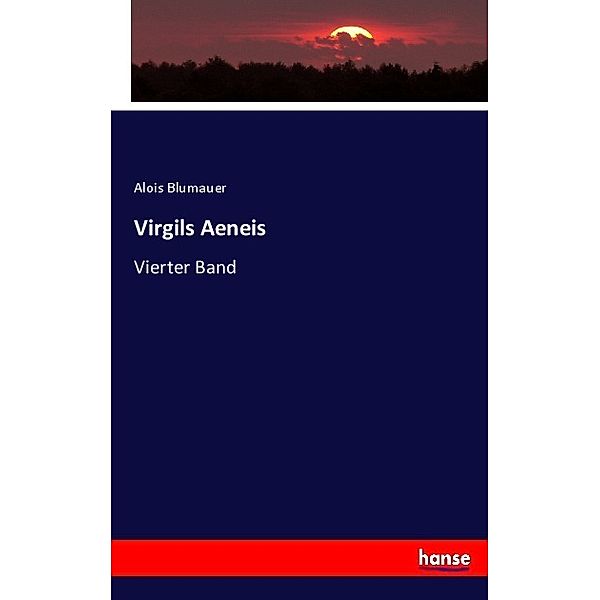Virgils Aeneis, Alois Blumauer