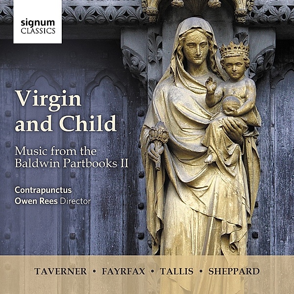 Virgin And Child-Music From The Baldwin Partbook, Owen Rees, Contrapunctus