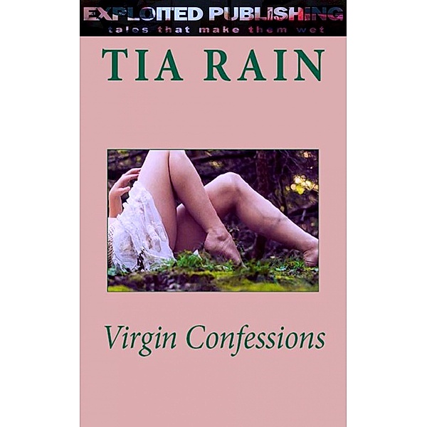 Virgin Confessions, Tia Rain