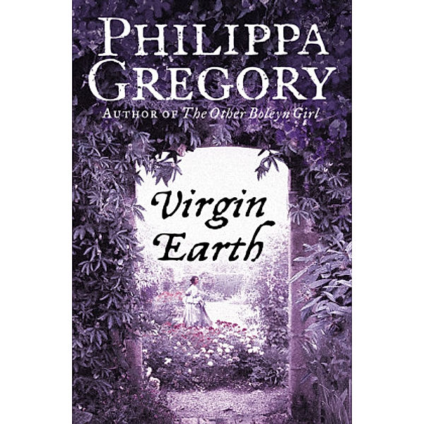 Virgin Earth, Philippa Gregory