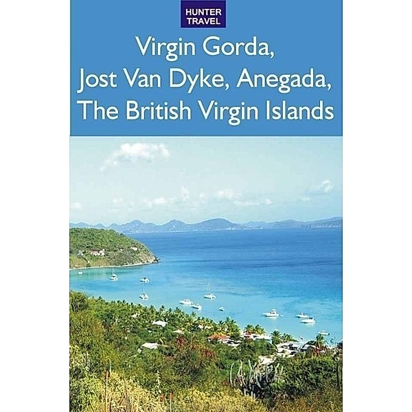 Virgin Gorda, Jost Van Dyke, Anegada: The British Virgin Islands, Lynne Sullivan