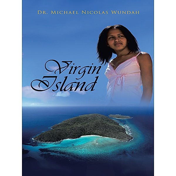 Virgin Island, Dr. Michael Nicolas Wundah
