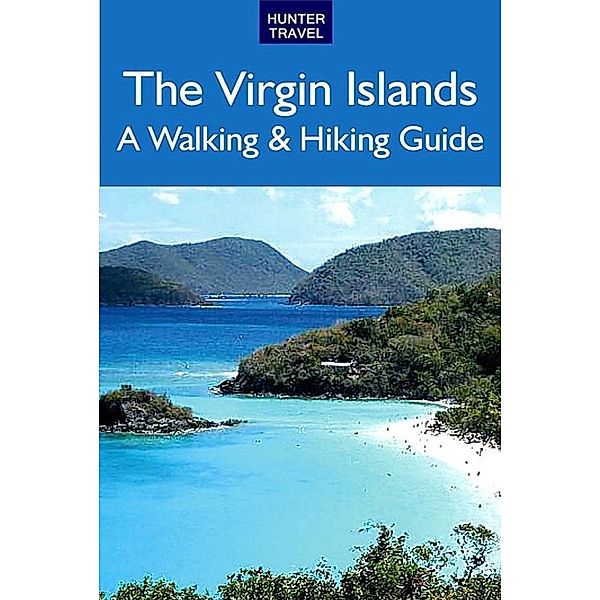 Virgin Islands: A Walking & Hiking Guide, Leonard Adkins