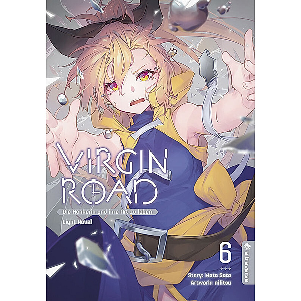 Virgin Road - Die Henkerin und ihre Art zu Leben Light Novel 06, Mato Sato, nilitsu