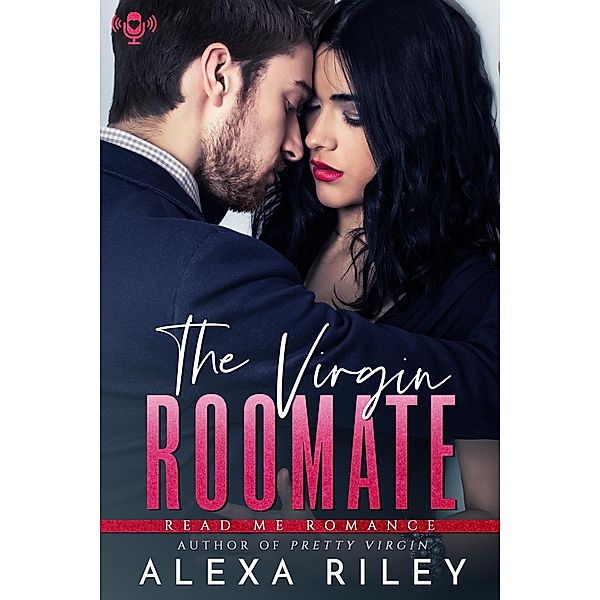 Virgin Roommate / Entangled: Scorched, Alexa Riley