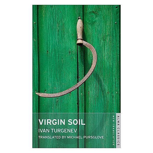 Virgin Soil / Alma Classics, Ivan Turgenev