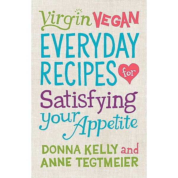 Virgin Vegan, Donna Kelly, Anne Tegtmeier