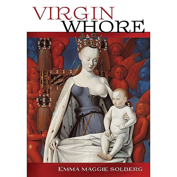 Virgin Whore, Emma Maggie Solberg