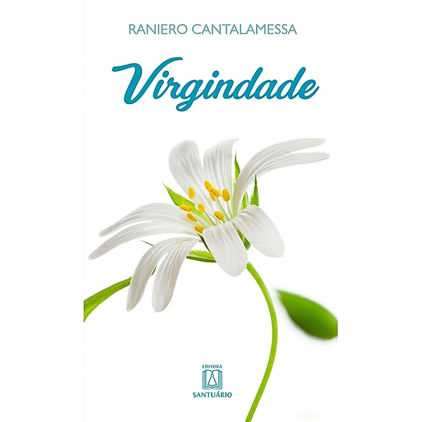 Virgindade, Raniero Cantalamessa