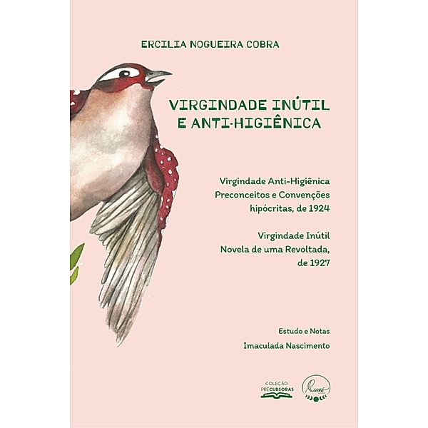 Virgindade Inútil e Anti-Higiênica, Ercilia Nogueira Cobra