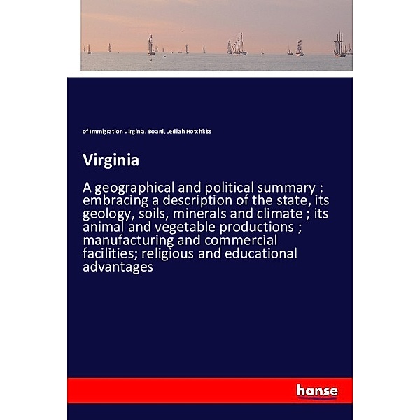 Virginia, of Immigration Virginia. Board, Jediah Hotchkiss