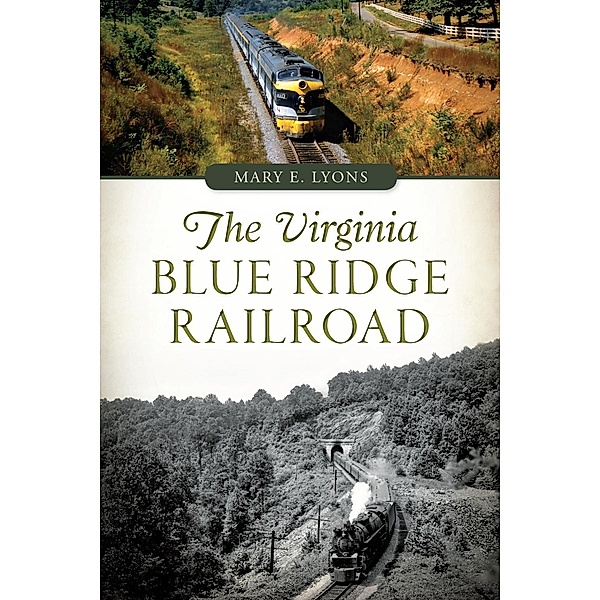 Virginia Blue Ridge Railroad, Mary E. Lyons