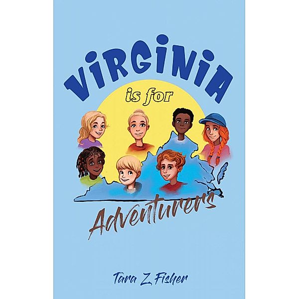 Virginia is for Adventurers / Gatekeeper Press, Tara Z. Fisher