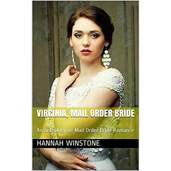 Virginia Mail Order Bride, Hannah Winstone