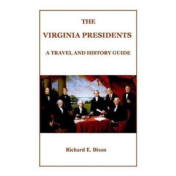 Virginia Presidents, Richard E. Dixon