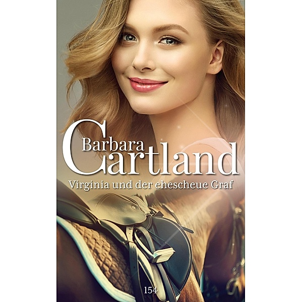Virginia und der ehescheue Graf / Die zeitlose romansammlung von barbara cartland Bd.154, Barbara Cartland