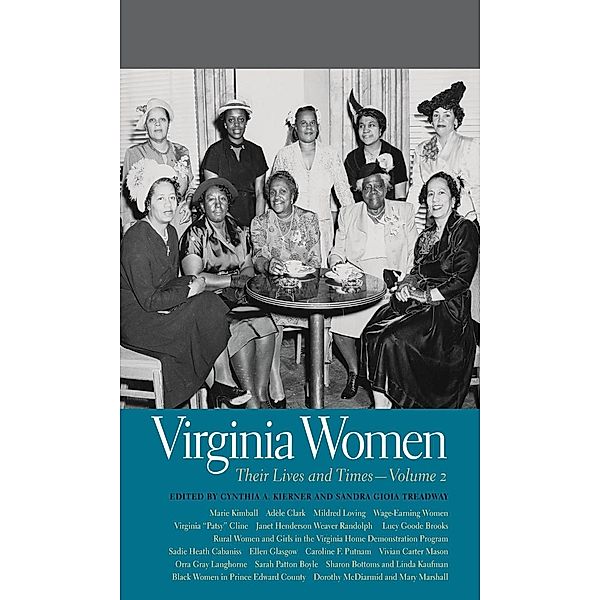 Virginia Women / Southern Women:  Their Lives and Times Ser. Bd.17