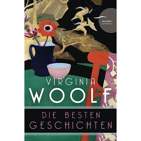 Virginia Woolf - Die besten Geschichten (Neuübersetzung), Virginia Woolf