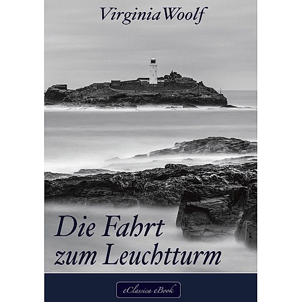 Virginia Woolf: Die Fahrt zum Leuchtturm, eClassica Virginia Woolf