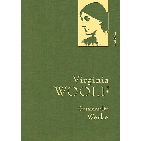 Virginia Woolf, Gesammelte Werke / Anaconda Gesammelte Werke Bd.38, Virginia Woolf