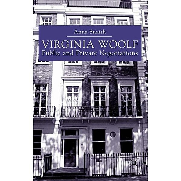 Virginia Woolf: Public and Private Negotiations, A. Snaith