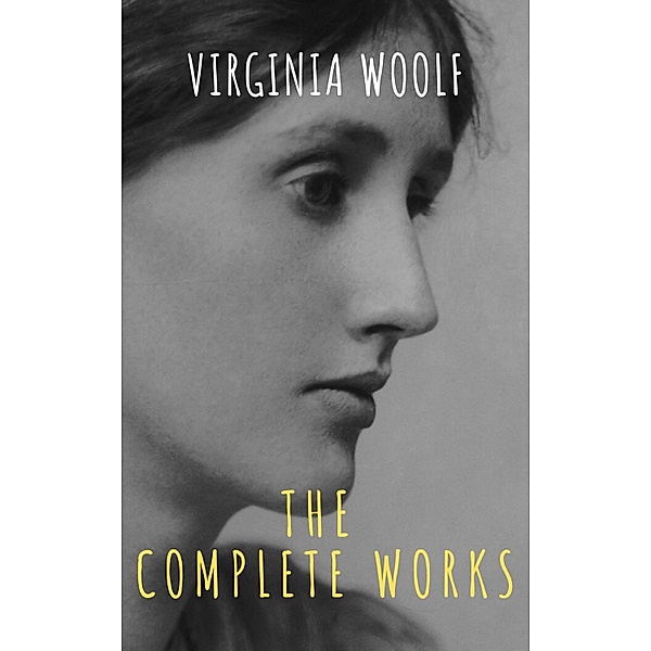 Virginia Woolf: The Complete Works, Virginia Woolf, The griffin Classics