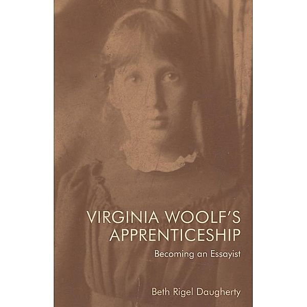 Virginia Woolf's Apprenticeship, Beth Daugherty
