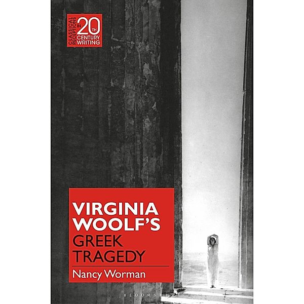 Virginia Woolf's Greek Tragedy, Nancy Worman