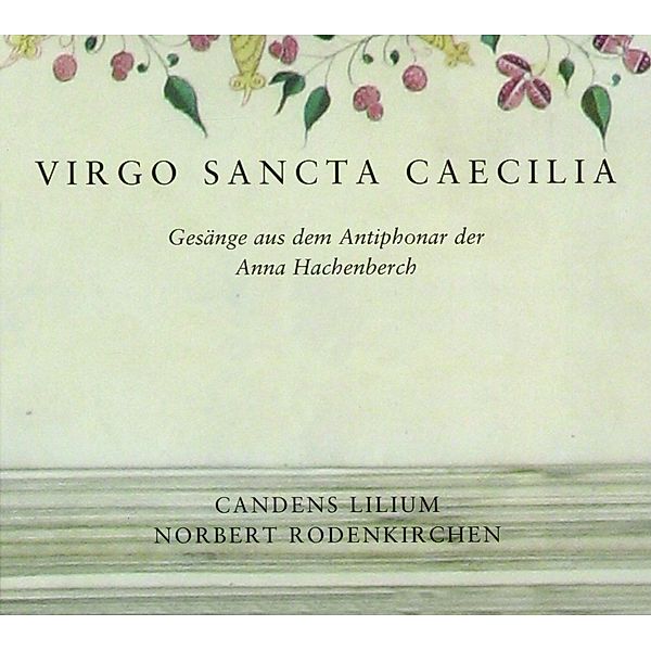 Virgo Sancta Caecilia, Candens Lilium, Rodenkirchen