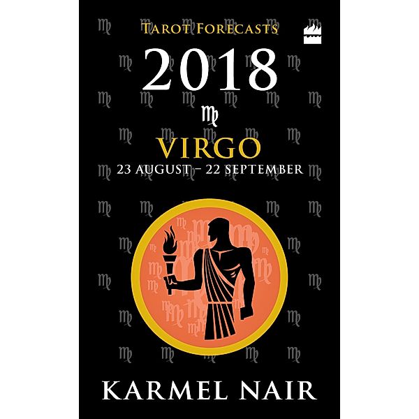Virgo Tarot Forecasts 2018, Karmel Nair