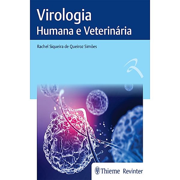 Virologia Humana e Veterinária, Rachel Siqueira de Queiroz Simões