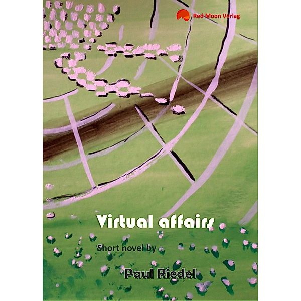 Virtual affairs, Paul Riedel