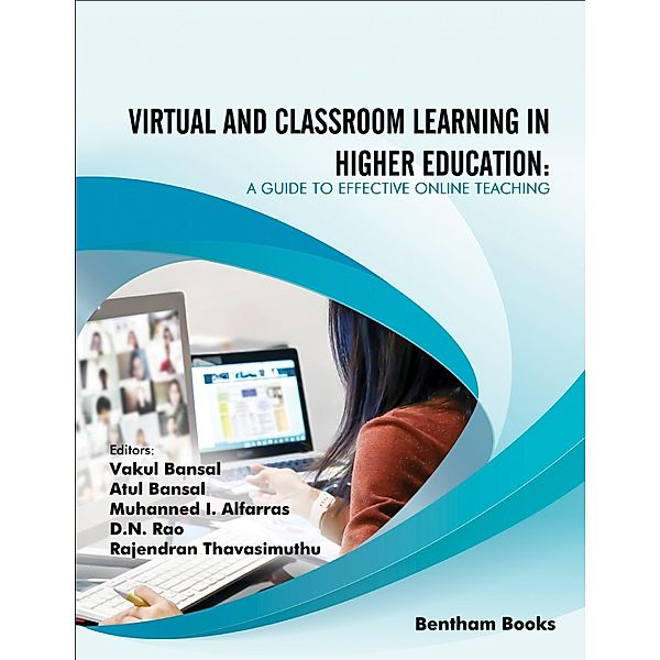 Virtual and Classroom Learning in Higher Education:A Guide to Effective Online Teaching