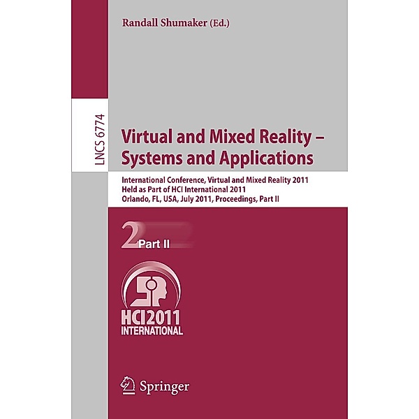 Virtual and Mixed Reality - Systems and Applications / Lecture Notes in Computer Science Bd.6774