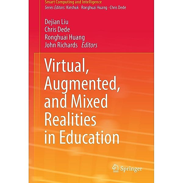 Virtual, Augmented, and Mixed Realities in Education / Smart Computing and Intelligence